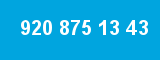 920 875 13 43